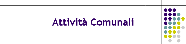 Attivit� Comunali